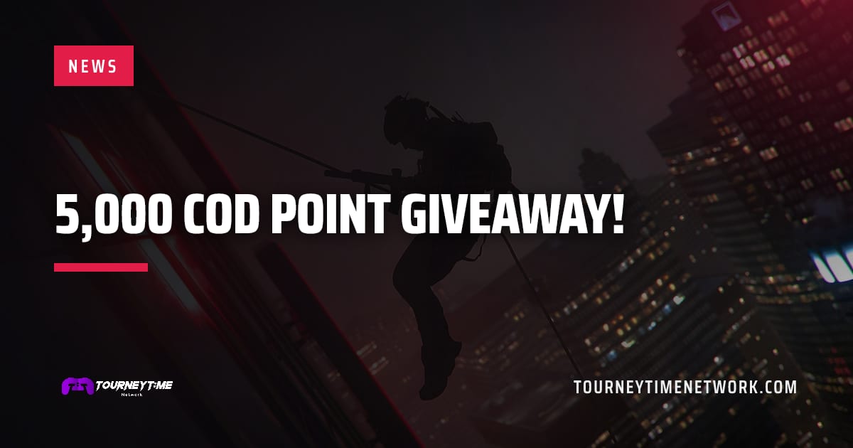 5,000 CoD point giveaway! — Tourney Time Network