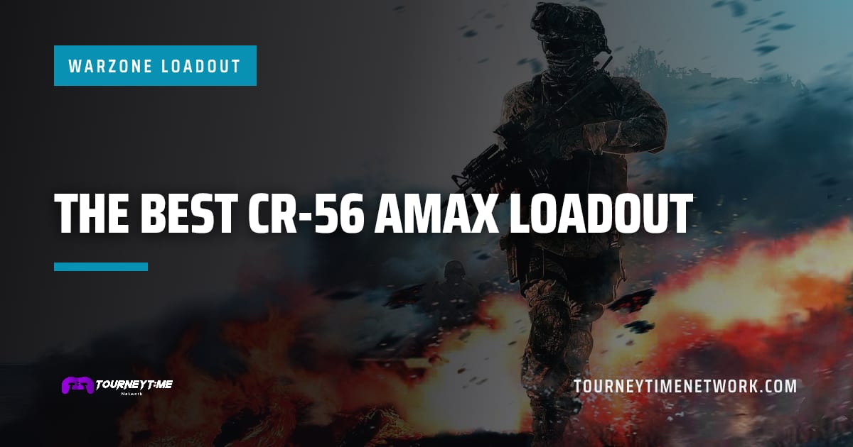 The Best CR-56 AMAX Loadout — Tourney Time Network