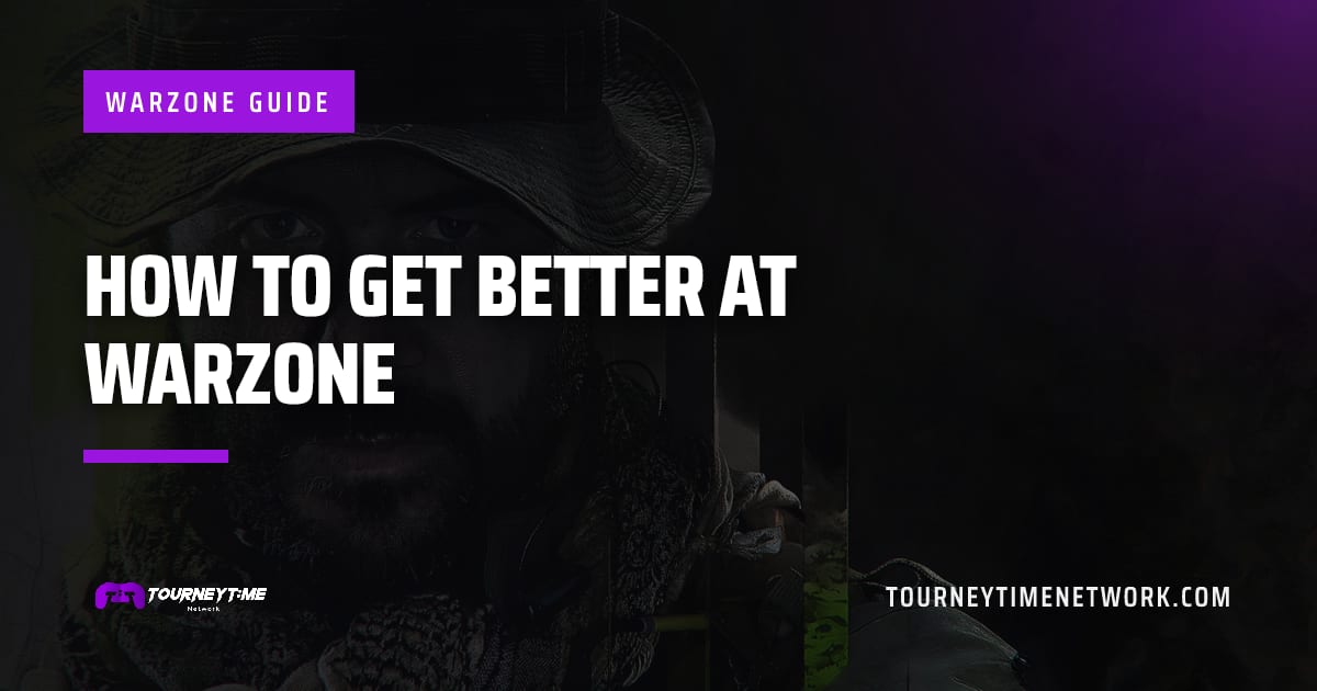 How to get better at Warzone — Tourney Time Network