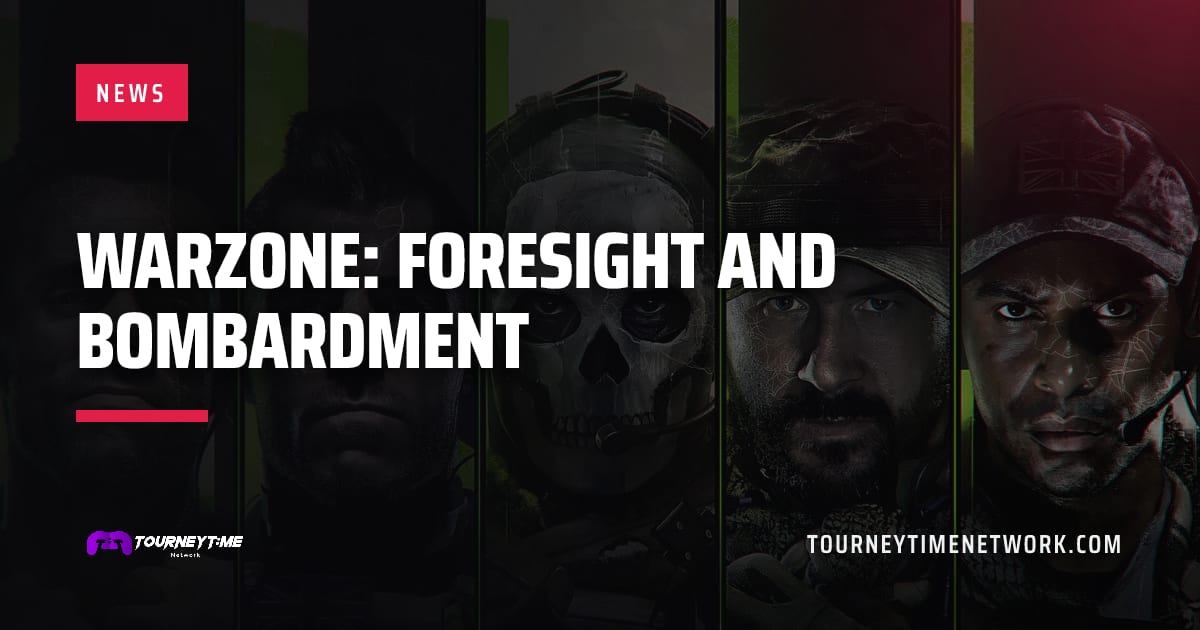 Warzone: Foresight and Bombardment — Tourney Time Network