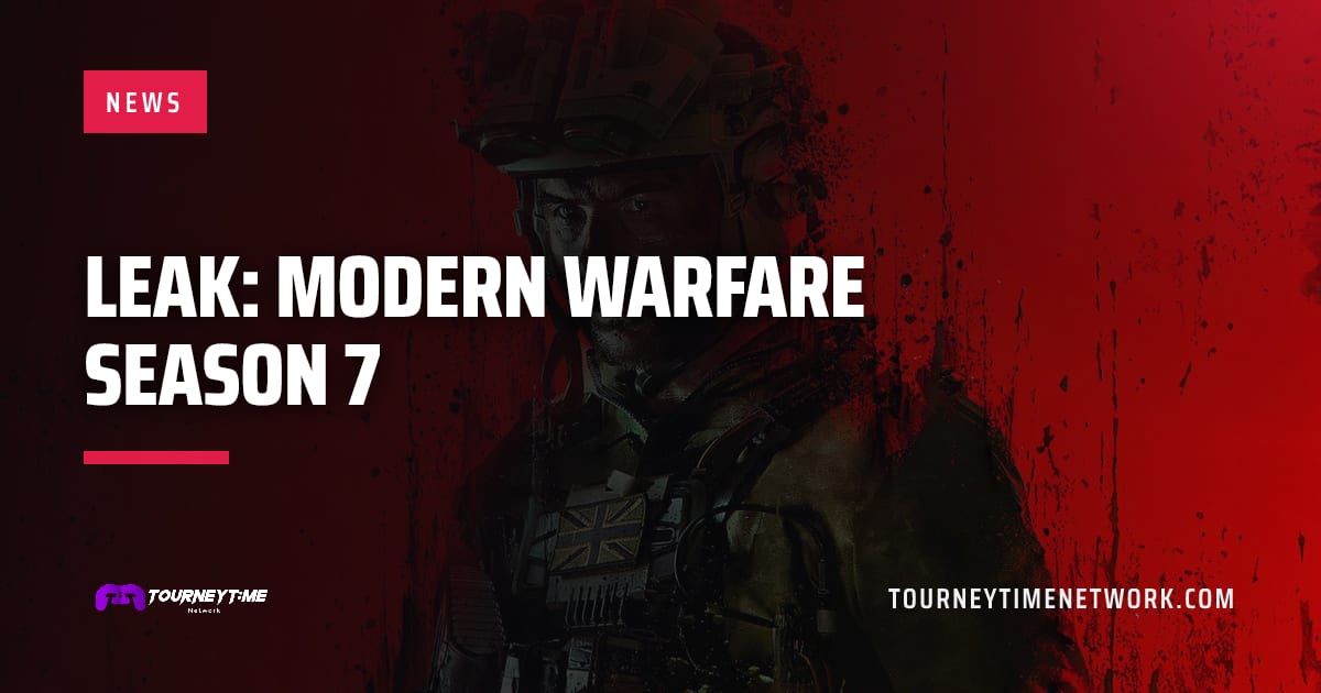 Leak: Modern Warfare Season 7 — Tourney Time Network