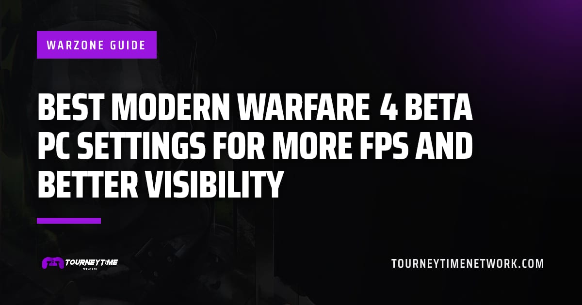 Best Modern Warfare 4 beta PC settings for more FPS and better visibility — Tourney Time Network