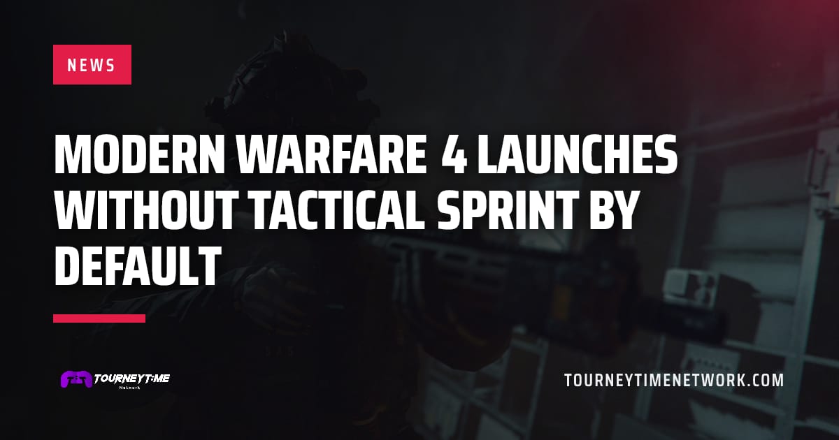 Modern Warfare 4 launches without Tactical Sprint by default — Tourney Time Network