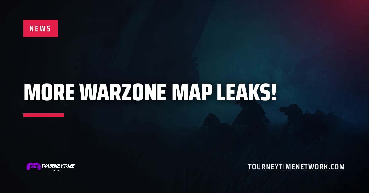 More Warzone Map Leaks! — Tourney Time Network