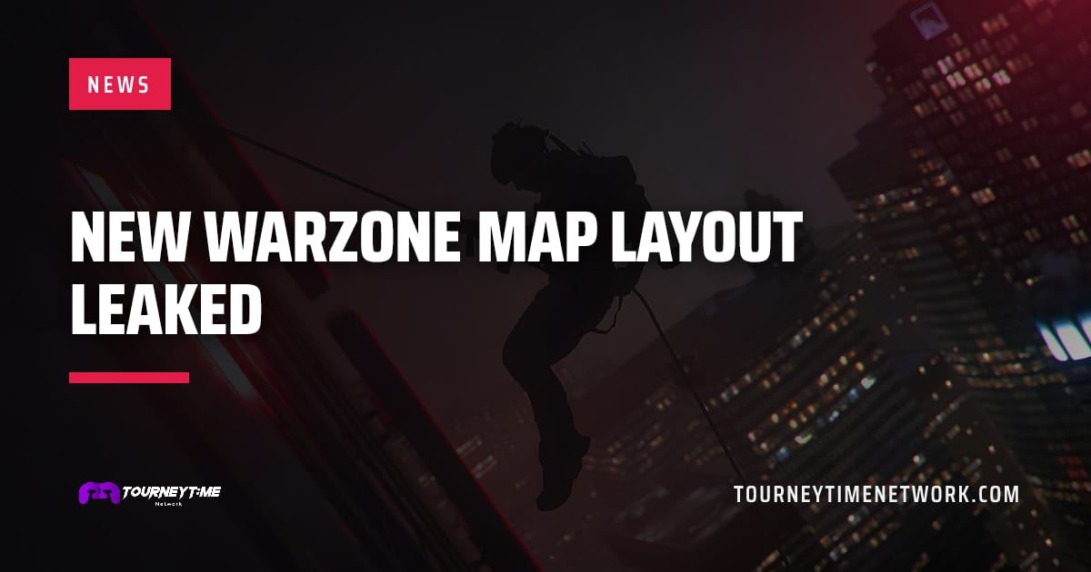 New Warzone Map Layout Leaked — Tourney Time Network