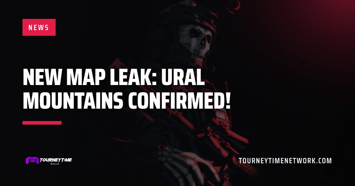 New Map Leak: Ural Mountains Confirmed! — Tourney Time Network