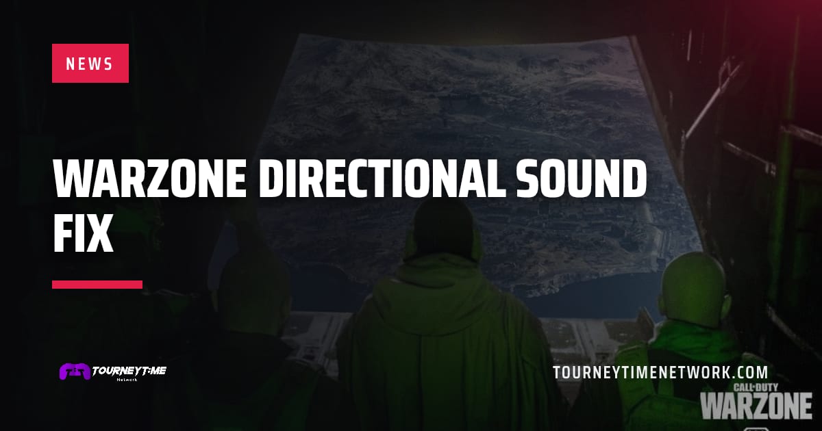 Warzone Directional Sound Fix — Tourney Time Network