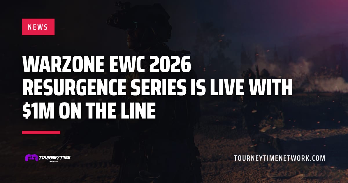Warzone EWC 2026 Resurgence Series is live with $1m on the line — Tourney Time Network