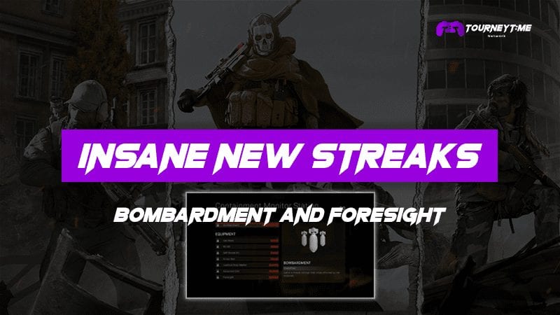 Insane New Streaks Foresight and Bombardment